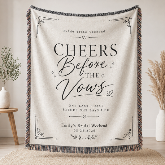 Personalized bridal weekend woven blanket Cheers Before The Vows with Emily's Bridal Weekend and date